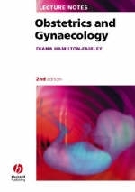 Lecture Notes: Obstetrics and Gynaecology - Diana Hamilton-Fairley