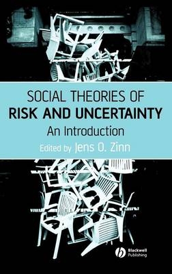 Social Theories of Risk and Uncertainty - 