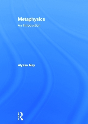 Metaphysics - Alyssa Ney