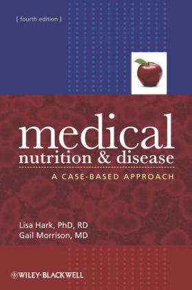 Medical Nutrition and Disease - Lisa Hark, Gail Morrison