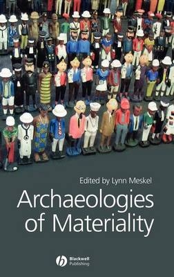 Archaeologies of Materiality - 