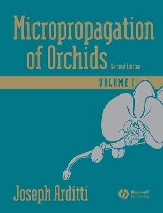 Micropropagation of Orchids 2E 2Vs - Joseph Arditti