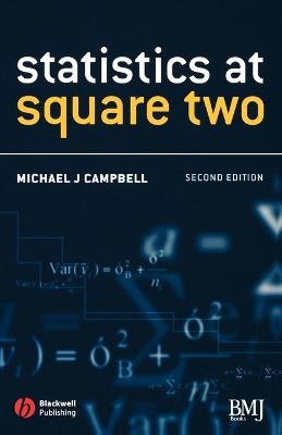 Statistics at Square Two 2e - MJ Campbell