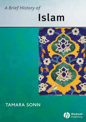 Brief History of Islam - Tamara Sonn, Mary Williamsburg