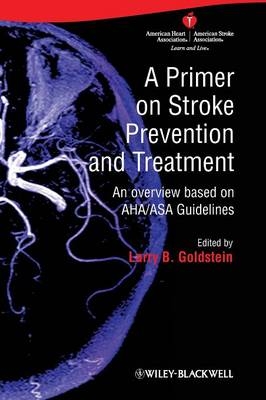 A Primer on Stroke Prevention and Treatment - 