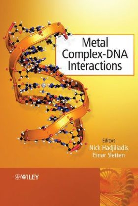 Metal Complex - DNA Interactions - 