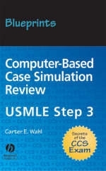 Blueprints Computer-Based Case Simulation Review : USMLE Step 3 -  Wahl