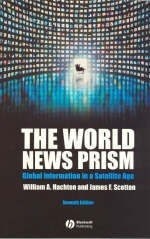 The World News Prism - William A. Hachten, James F. Scotton