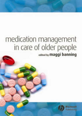 Medication Management in Care of Older People - Maggi Banning