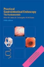 Practical Gastrointestinal Endoscopy - Peter B. Cotton, Christopher B. Williams