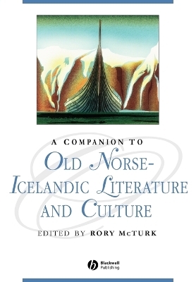 A Companion to Old Norse-Icelandic Literature and Culture - 