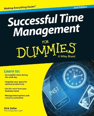 Successful Time Management For Dummies - Dirk Zeller