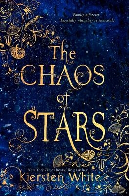 The Chaos of Stars - Kiersten White