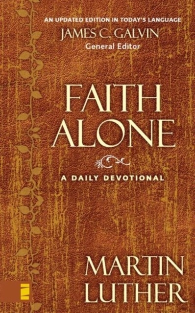 Faith Alone -  Martin Luther