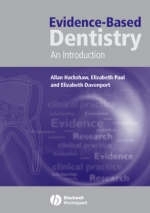 Evidence-Based Dentistry - Allan Hackshaw, Elizabeth Paul, Elizabeth Davenport