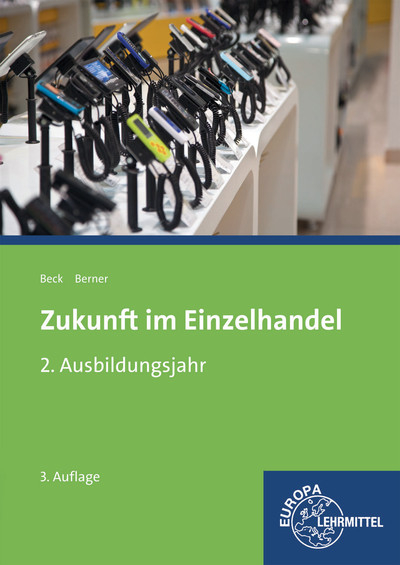 Zukunft im Einzelhandel 2. Ausbildungsjahr - Joachim Beck, Steffen Berner