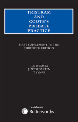 Tristram and Coote's Probate Practice - Jonathan Winegarten, Roland D'Costa, Terry Synak