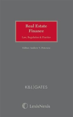 Real Estate Finance: Law, Regulation & Practice