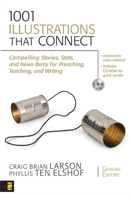 1001 Illustrations That Connect -  Phyllis Ten Elshof,  Craig Brian Larson