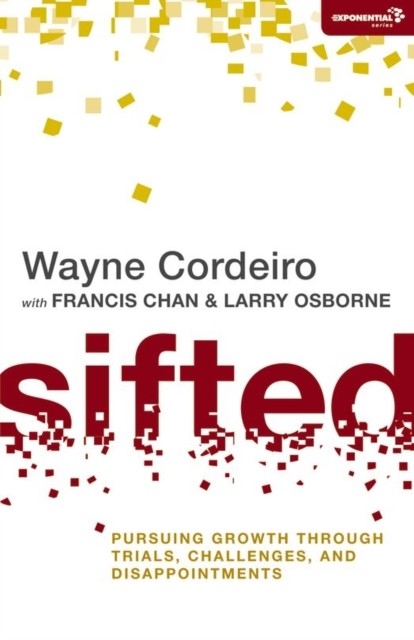 Sifted -  Wayne Cordeiro