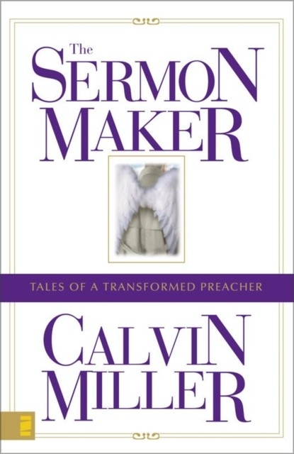 Sermon Maker -  Calvin Miller