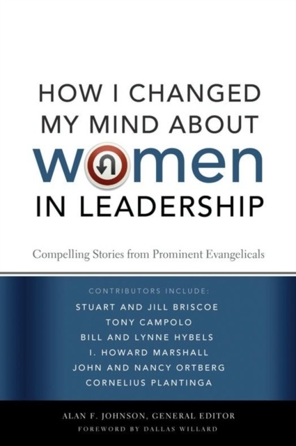 How I Changed My Mind about Women in Leadership -  Zondervan
