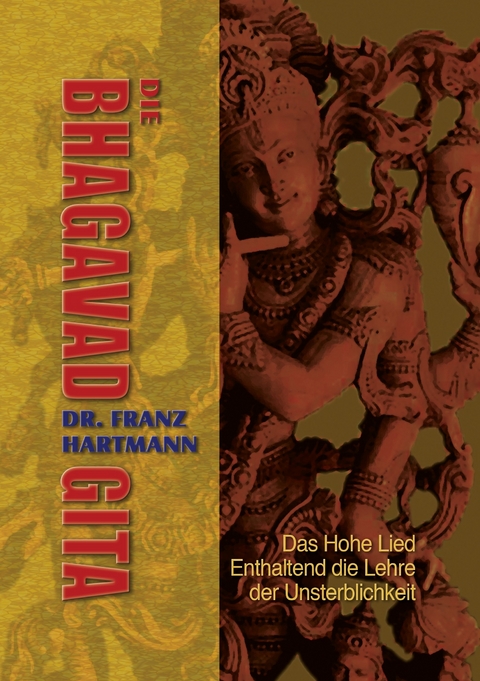 Die Bhagavad Gita -  Franz Hartmann