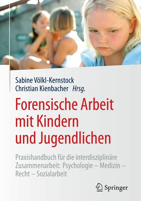 Forensische Arbeit mit Kindern und Jugendlichen - 