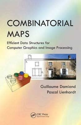 Combinatorial Maps - Guillaume Damiand, Pascal Lienhardt