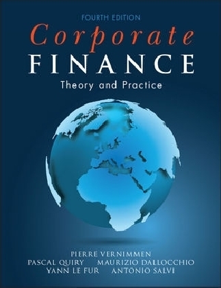 Corporate Finance - Theory and Practice 4E - Pierre Vernimmen, Pascal Quiry, Maurizio Dallocchio, Yann Le Fur, Antonio Salvi