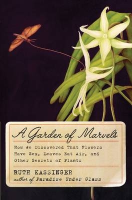 A Garden of Marvels - Ruth Kassinger