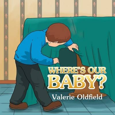 Where's Our Baby? - Valerie Oldfield