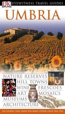 DK Eyewitness Travel Guide: Umbria -  DK Publishing