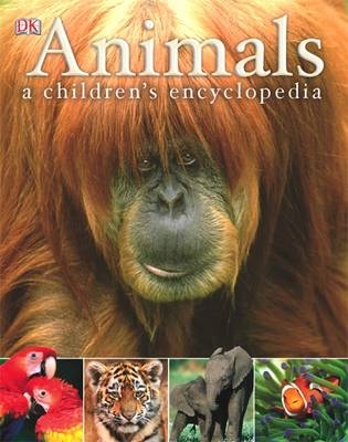 Animals A Children's Encyclopedia -  Dk