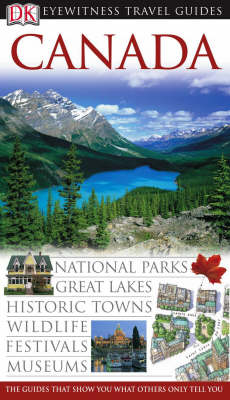 DK Eyewitness Travel Guide: Canada -  DK Publishing
