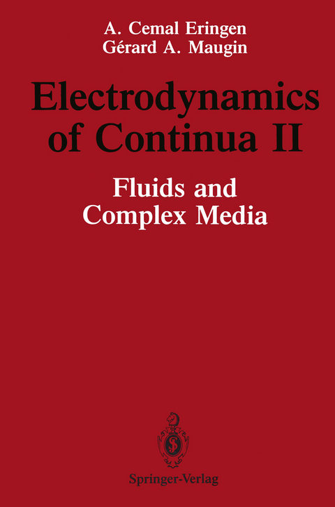 Electrodynamics of Continua II - A.Cemal Eringen, Gerard A. Maugin
