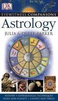 Eyewitness Companions: Astrology - Derek Parker, Julia Parker