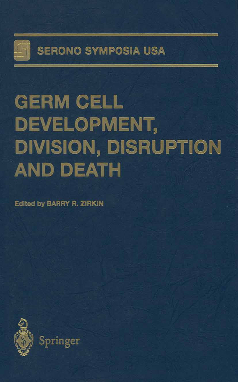 Germ Cell Development, Division, Disruption and Death - 