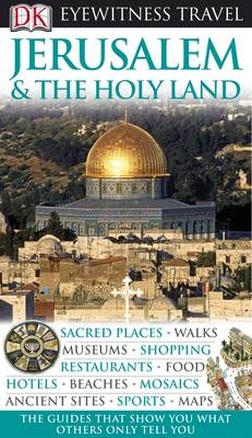 DK Eyewitness Jerusalem & the Holy Lands -  DK Publishing