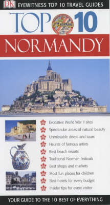 DK Eyewitness Top 10 Travel Guide: Normandy - Fiona Duncan, Leonie Glass