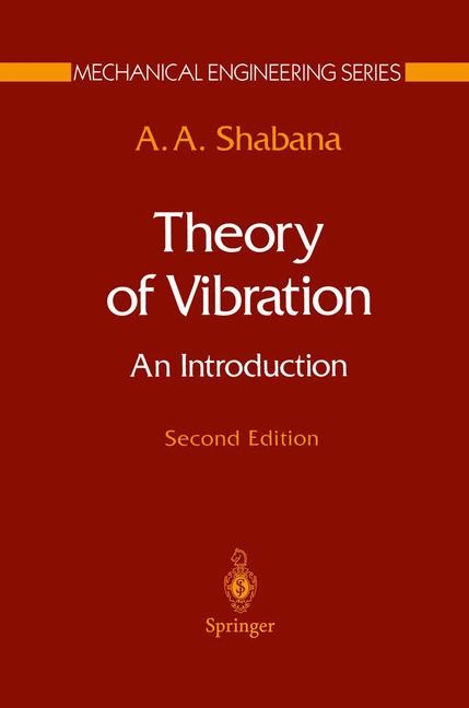 Theory of Vibration - A.A. Shabana
