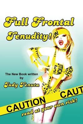 Full Frontal Tenudity (Hardback) - Judy Tenuta
