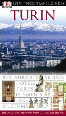 DK Eyewitness Travel Guide: Turin