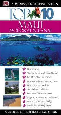 DK Eyewitness Top 10 Travel Guide: Maui, Molokai & Lanai