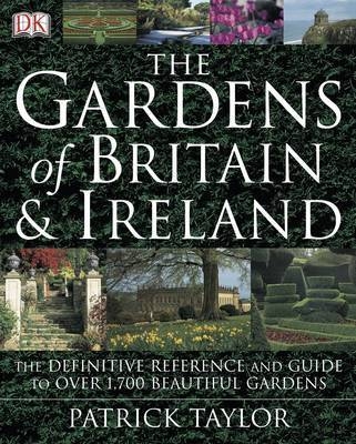 Gardens of Britain & Ireland - Patrick Taylor