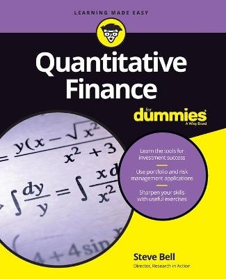 Quantitative Finance For Dummies - Steve Bell
