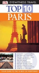 DK Eyewitness Top 10 Travel Guide: Paris - Donna Dailey, Mike Gerrard