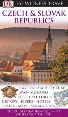 DK Eyewitness Travel Guide: Czech & Slovak Republics
