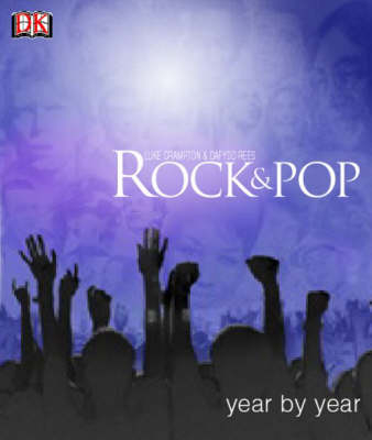 Rock & Pop Year by Year - Dafydd Rees, Luke Crampton