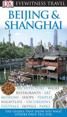 DK Eyewitness Travel Guide: Beijing & Shanghai -  Dk